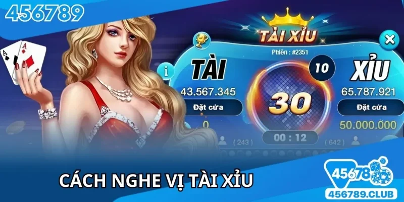 Cách Nghe Vị Tài Xỉu