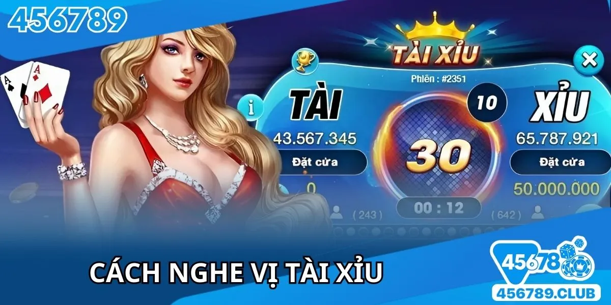 Cách Nghe Vị Tài Xỉu