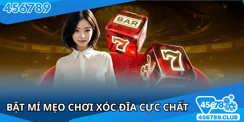 Bật mí bí quyết trở thành cao thủ xốc đĩa tại nhà cái