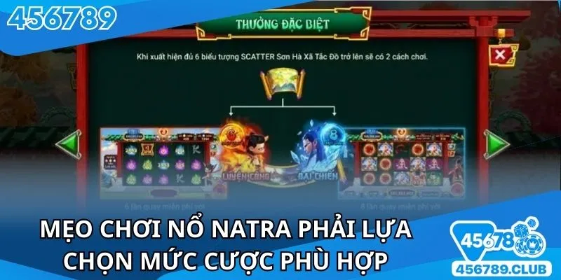 Mẹo chơi nổ Natra cần phải lựa chọn mức cược phù hợp
