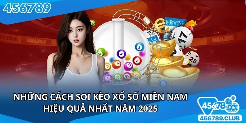 Những cách soi kèo xổ số miền Nam hiệu quả nhất năm 2025