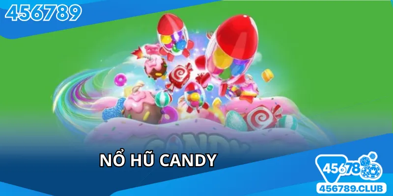 Nổ Hũ Candy