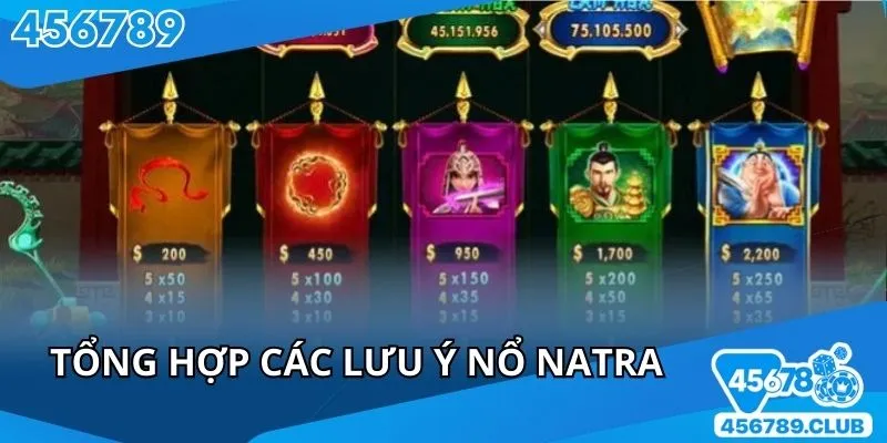 Tổng hợp các lưu ý khi tham gia nổ Natra